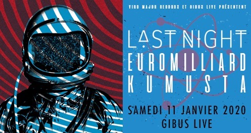Release Party with Euromilliard and Kumusta le 11 janvier 2020 au Gibus